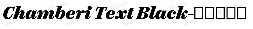 Chamberi Text Black字体转换